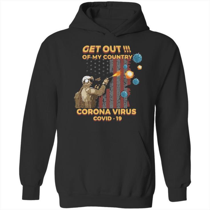 Get Out Of My Country Corona Virus Covid19 Shirt Hoodie