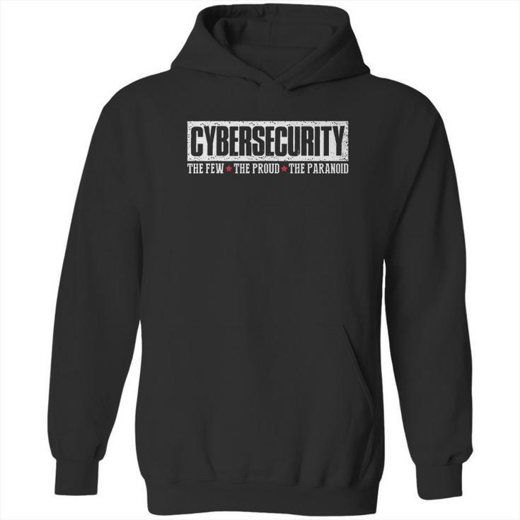 Cybersecurity The Few The Proud Paranoid Funny Programmer Hoodie