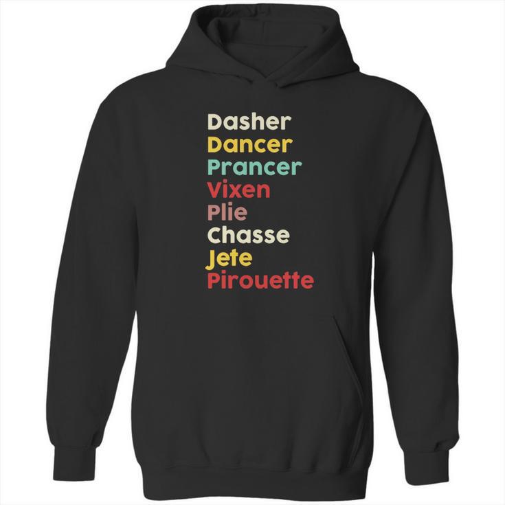 Dasher Dancer Prancer Vixen Plie Chasse Jete Pirouette Hoodie