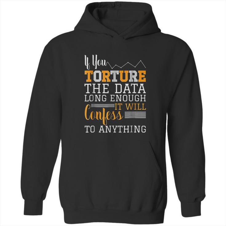 Data Analyst Torture The Data Hoodie