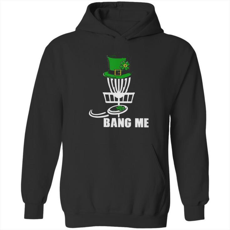 Disc Golf Bang Me St Patrick Day Classic Hoodie