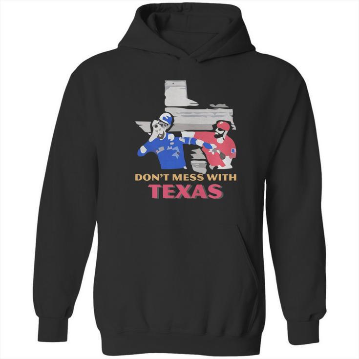 Dont Mess With Texas Hoodie