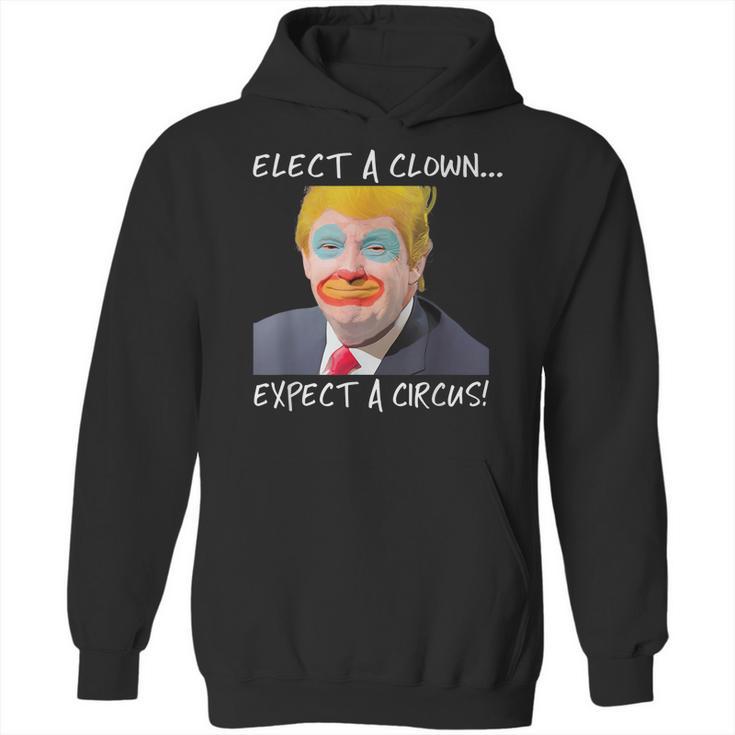 Elect A Clown Expect A Circus Retro Hoodie