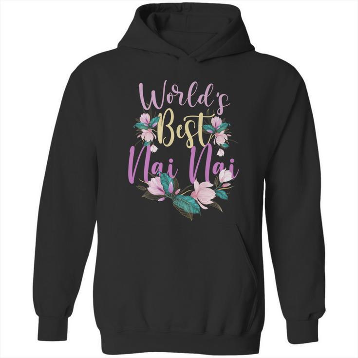 Family Worlds Best Nai Nai Tee Funny Nai Nai Ever Gift Hoodie