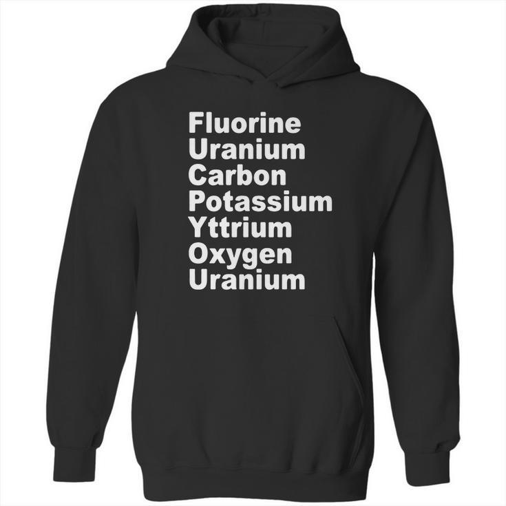 Fluorine Uranium Carbon Potassium Yttrium Oxygen Uranium Hoodie