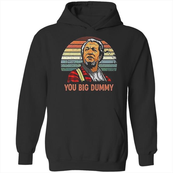 Fred Sanford You Big Dummy Vintage Hoodie