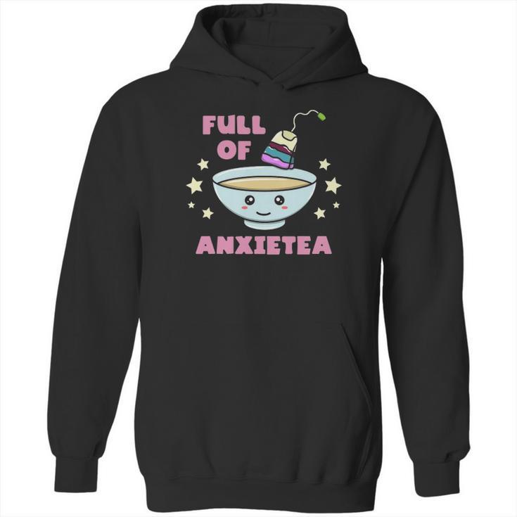 Full Of Anxietea Kawaii Pastel Goth Full Of Anxiety Tea Hoodie