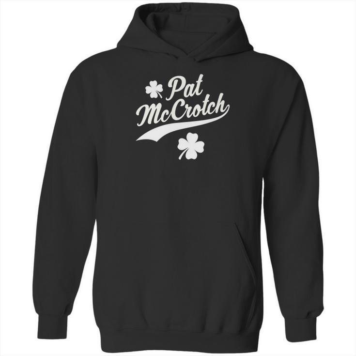 Funny St Patricks Day Pat Mccrotch Hoodie