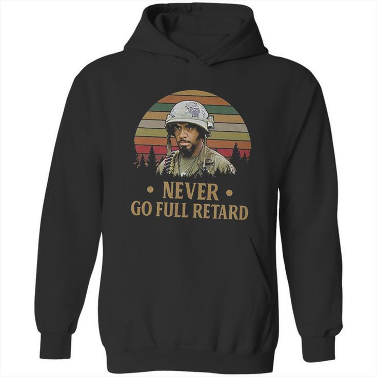 Never Go Full Retard Vintage Retro Hoodie