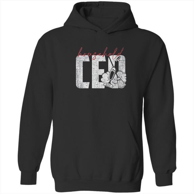 Household Ceo Ceo Of The House Hoodie