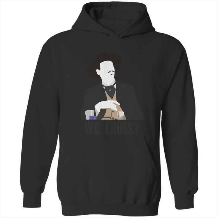 Im Your Huckleberry Say When Doc Holiday Hoodie