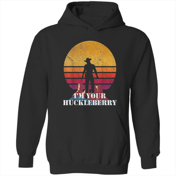 Im Your Huckleberry Western Quote Vintage Hoodie