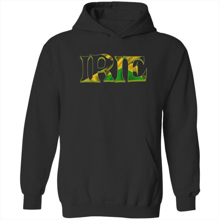 Jamaican Slang Irie  Rasta Reggae Jamaican Slang Hoodie