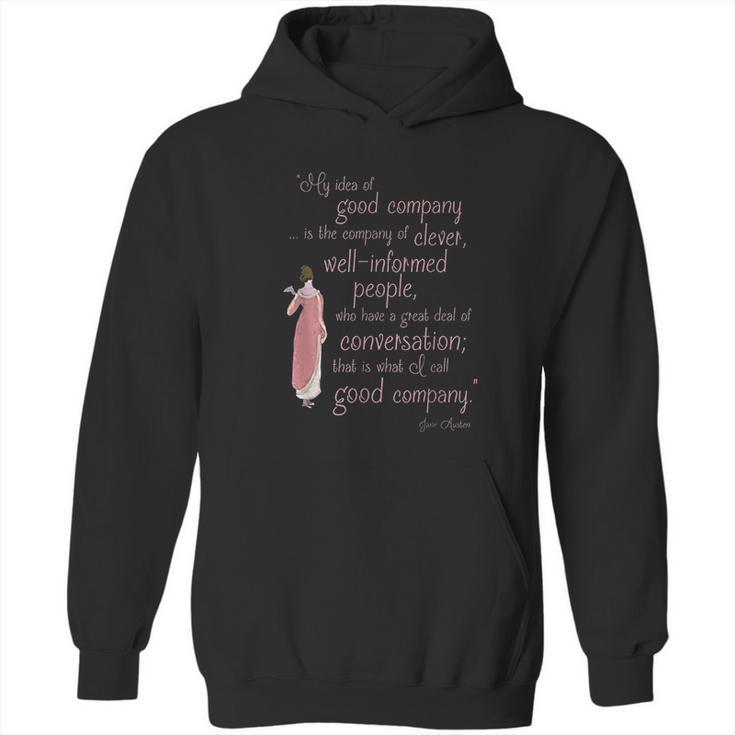 Jane Austen Gifts Persuasion Quote Good Company Hoodie