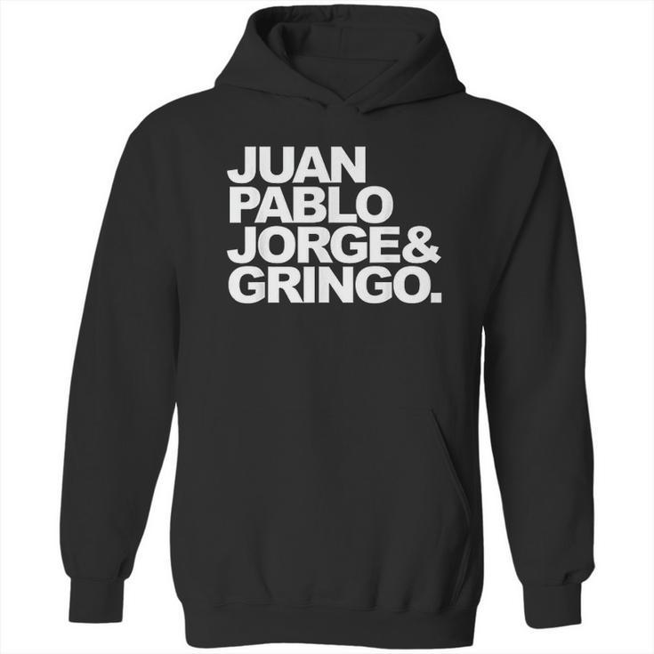 Juan Pablo Jorge And Gringo Hoodie