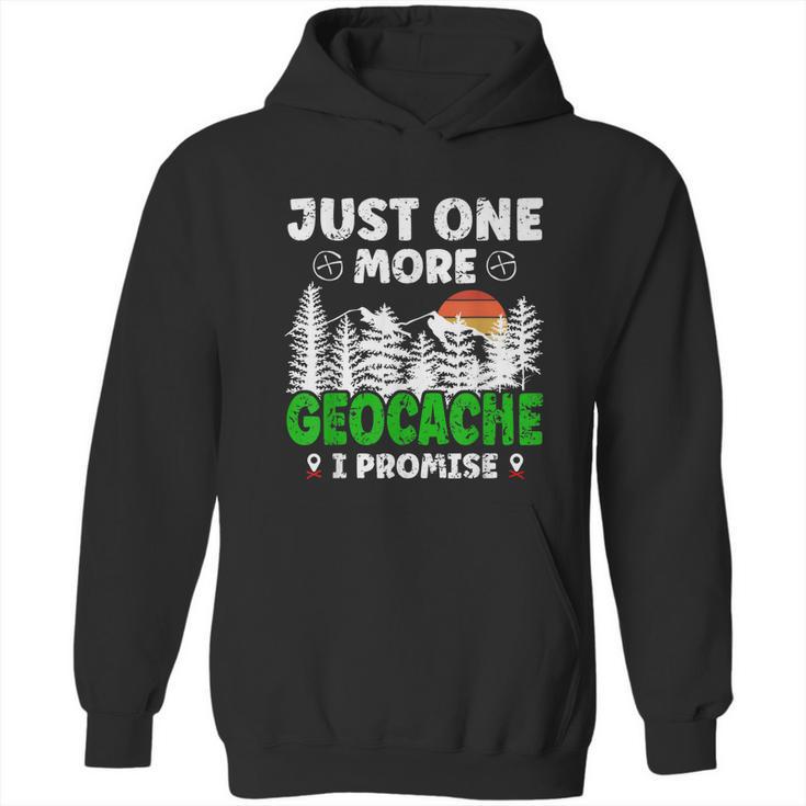 Just One More Geocache Geocacher Geocaching Fans Graphic Design Printed Casual Daily Basic Hoodie