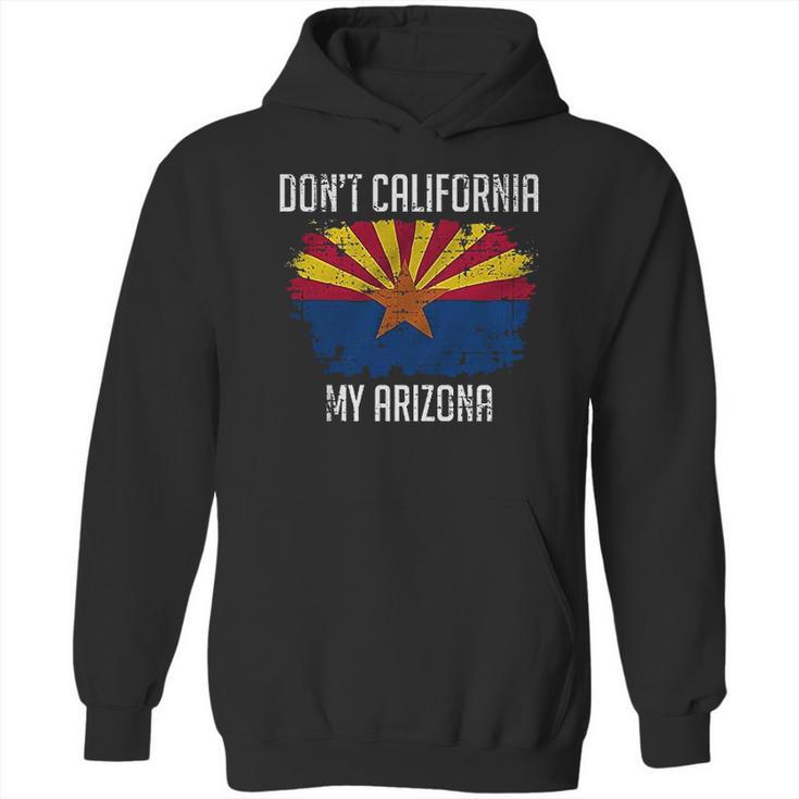 Kicks Dont California My Arizona Hoodie