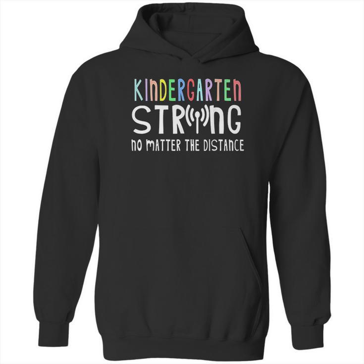 Kindergarten Strong No Matter The Distance Wifi School Gift Hoodie