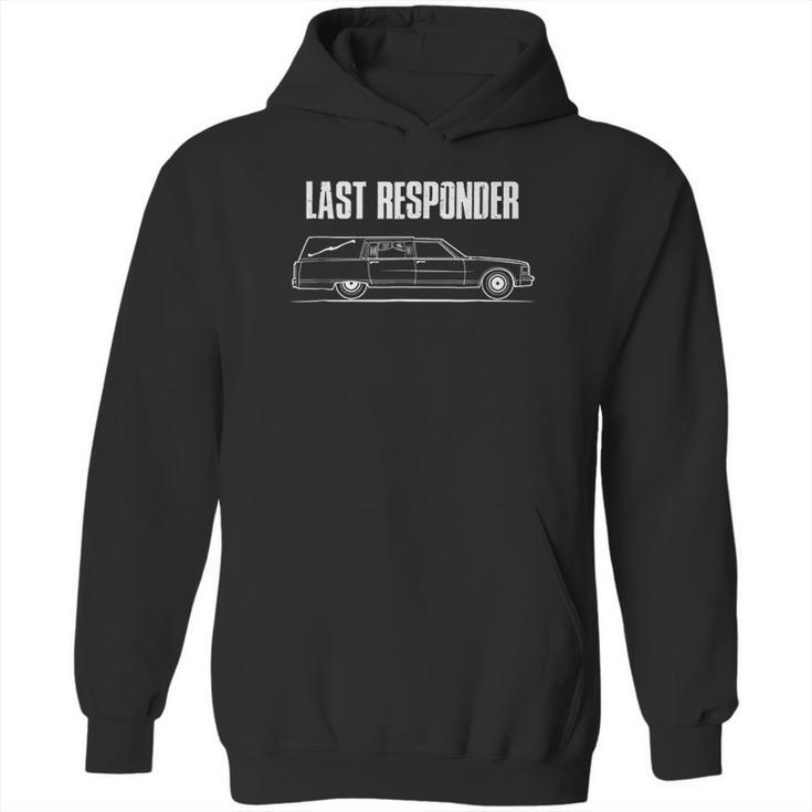 I Last Responder Undertaker Hoodie