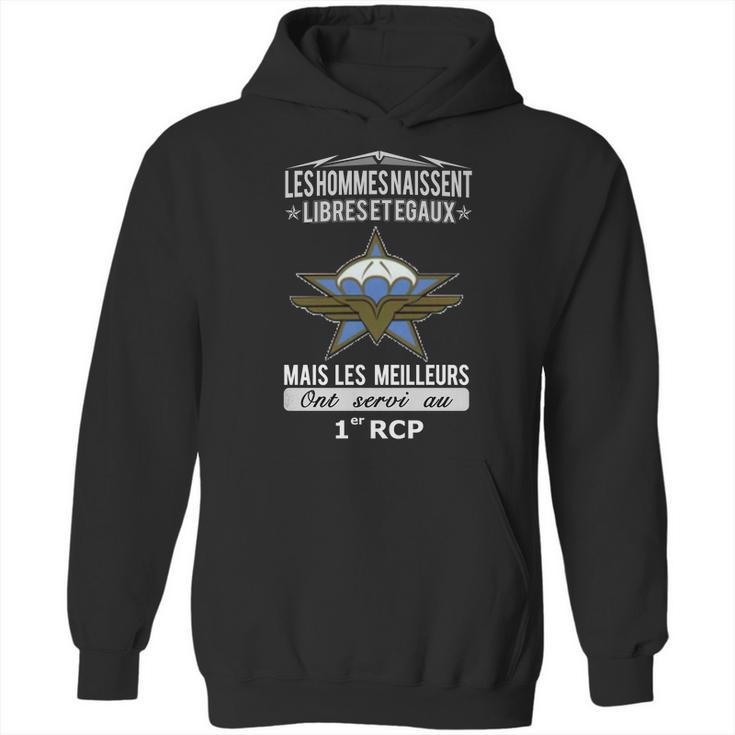 Les Hommes Naissent Libresetegaux Mais Les Meilleurs  Ont Servi Au 1 Rcp Hoodie