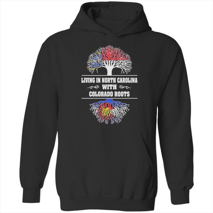 Living In North Carolina With Colorado Roots Hoodie