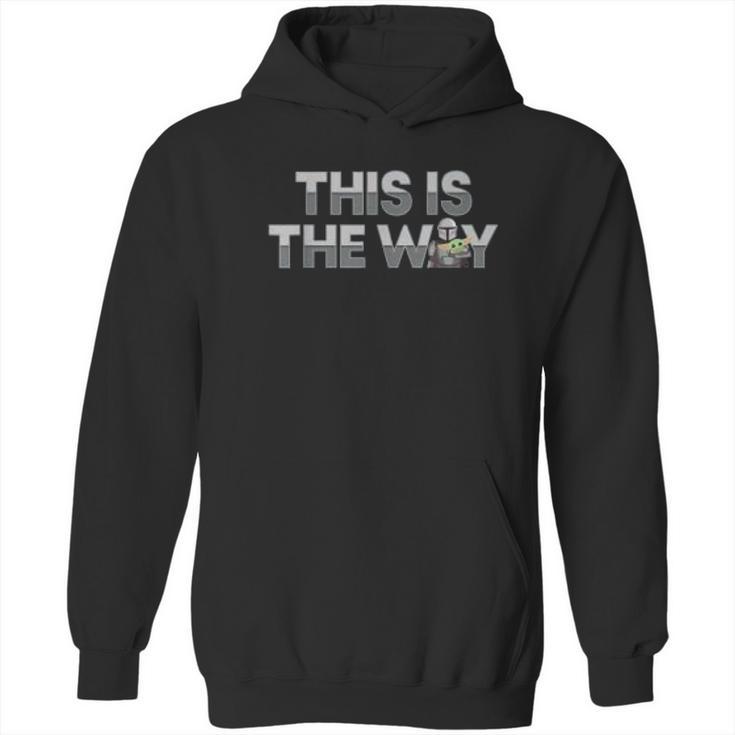 The Mandalorian Mando The Child This Is The Way Hoodie