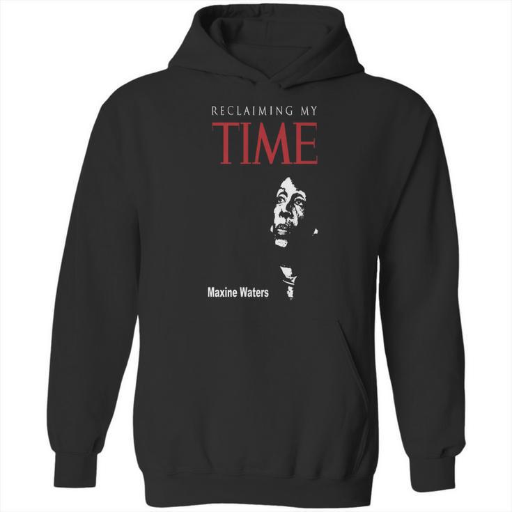 Maxine Waters Reclaiming My Time 1 Hoodie