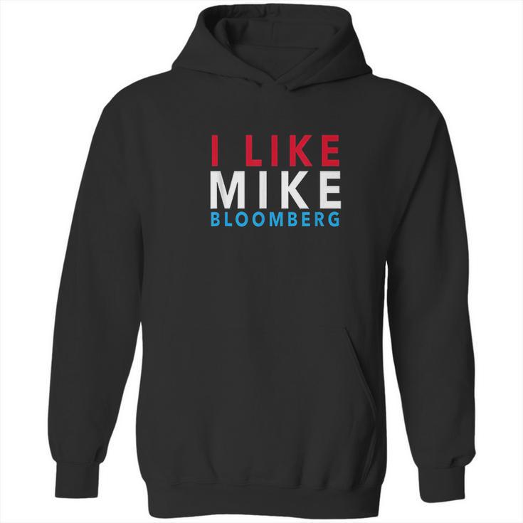 I Like Mike Bloomberg Hoodie