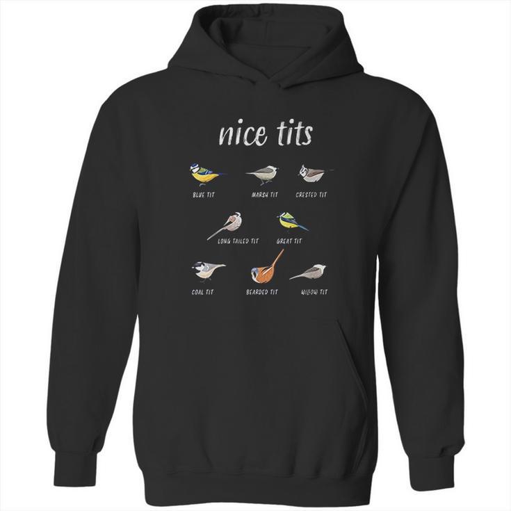 Nice Tits Funny Bird Watching Gift Hoodie