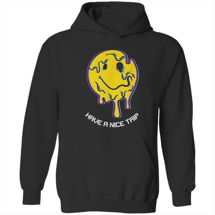 Have A Nice Trip Melting Ecstasy Rave Techno Edm Lover Gift Hoodie