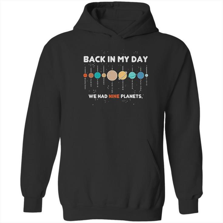 Panoware  Space Graphic   Back In My Day We Had Nine Planets Hoodie