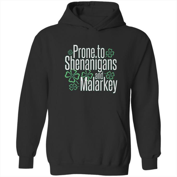 Panoware St Patricks Day  Prone To Shenanigans And Malarkey Hoodie