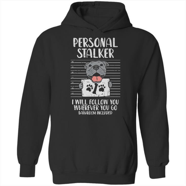 Personal Stalker Pitbull Hoodie