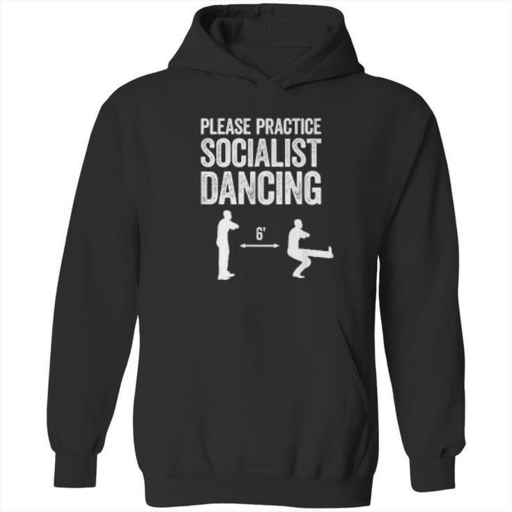 Please Practice Socialist Dancing Funny Social Distancing Hoodie