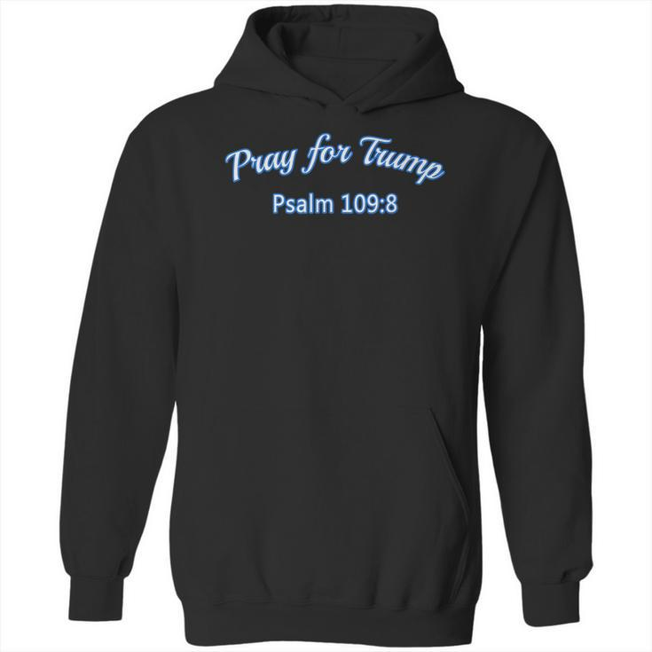 Pray For Trump Psalm 1098  By Scarebaby Hoodie