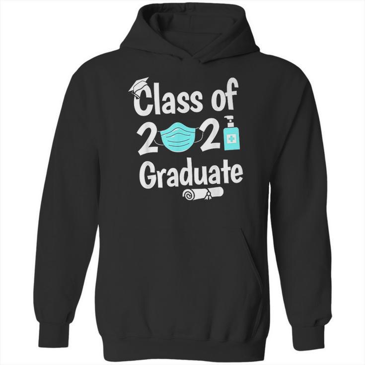 Quarantine 2021 Sanitizer High School Graduate Diploma Hoodie