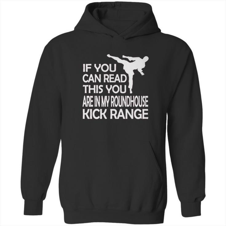 If You Can Read This You Are In My Roundhouse Hoodie