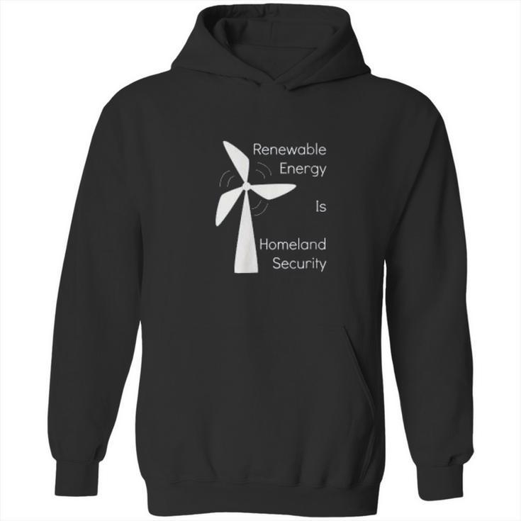 Renewable Energy Is Homeland Security Climate Change Hoodie