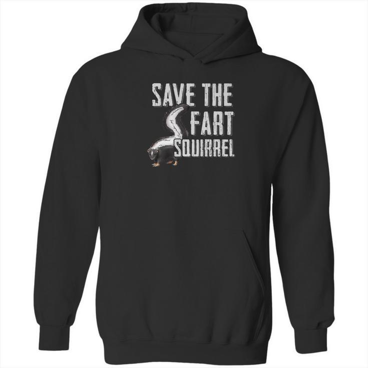 Save The Fart Squirrel Skunk Works Stinky Gift Hoodie