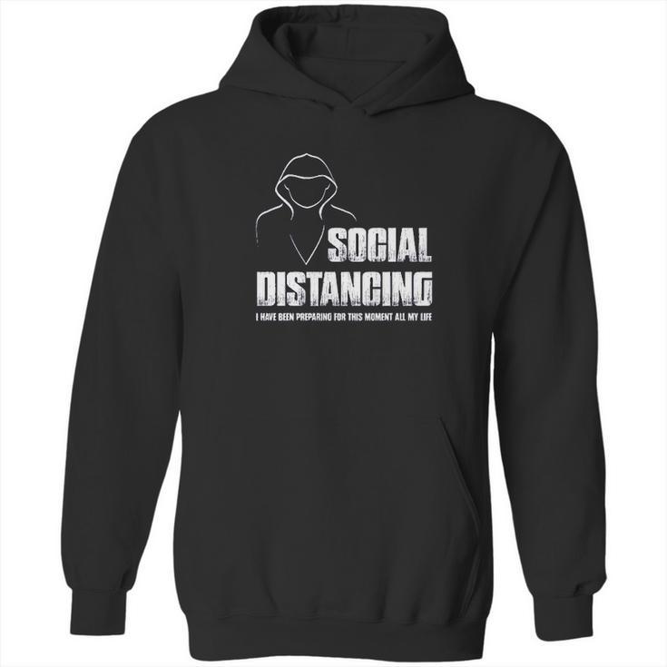 Social Distancing  And Chill Introvert Gift Hoodie