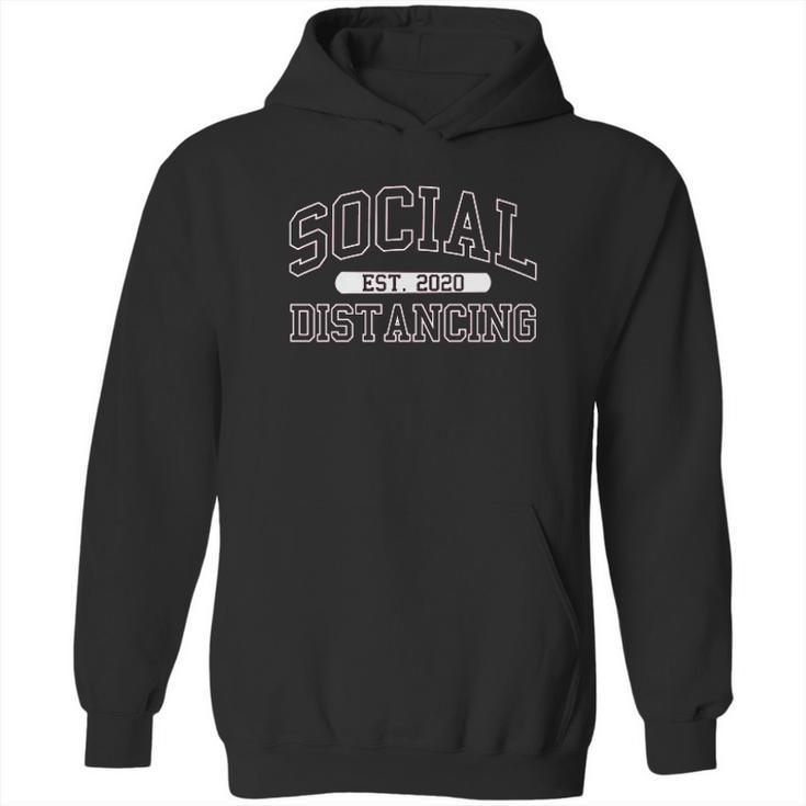 Social Distancing Established 2020 Hoodie