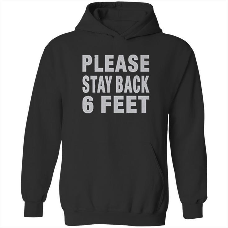 Social Distancing Please Back 6 Feet Hoodie