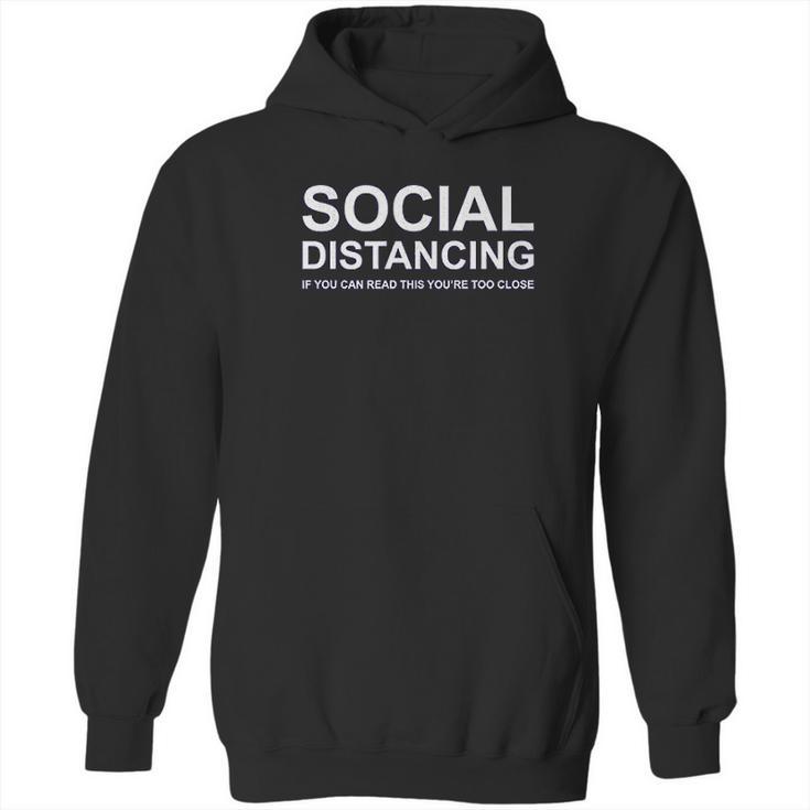 Social Distancing If You Can Read This Funny Hoodie