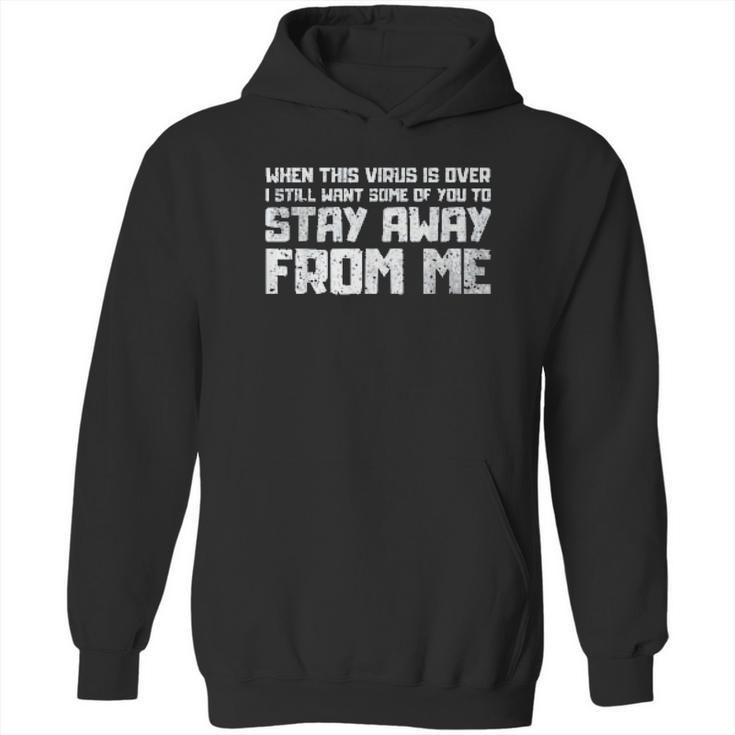 Stay Away Humor Social Distancing Hoodie