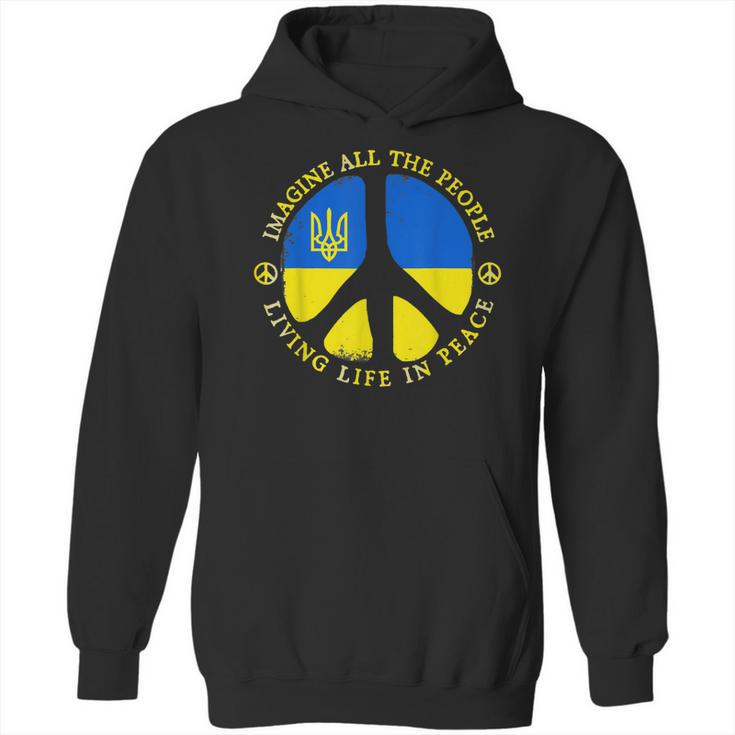 Support Ukraine Imagine All People Living Life In Peace Hoodie