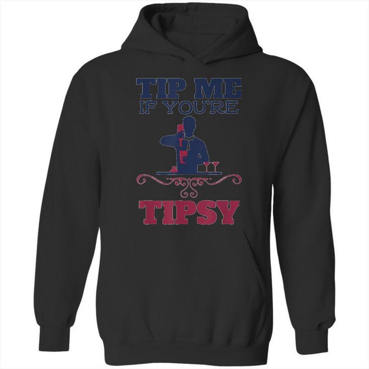 Tip Me If You Are Tipsy Bartender Hoodie