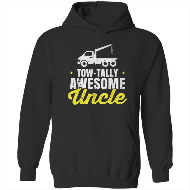 Tow Truck Driver Uncle Towing Car Pun Pickup Wrecker Gift Hoodie