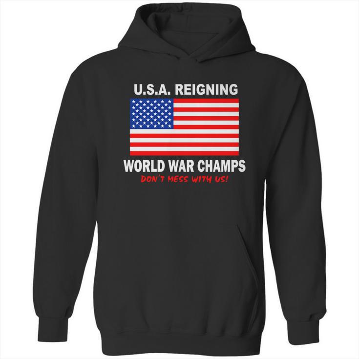 USA Reigning World War Champs Hoodie