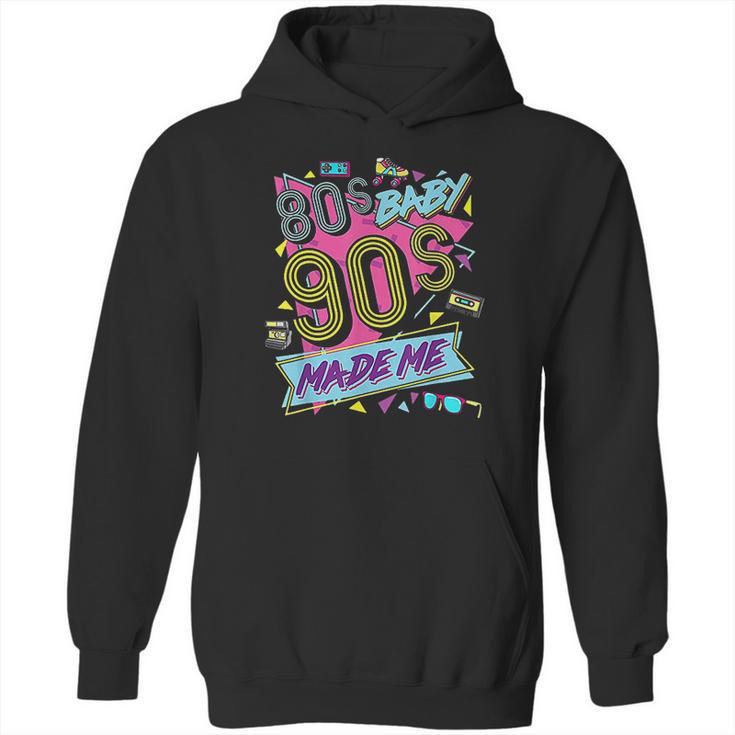 Vintage 1980S 80S Baby 1990S 90S Made Me Retro Nostalgia Hoodie