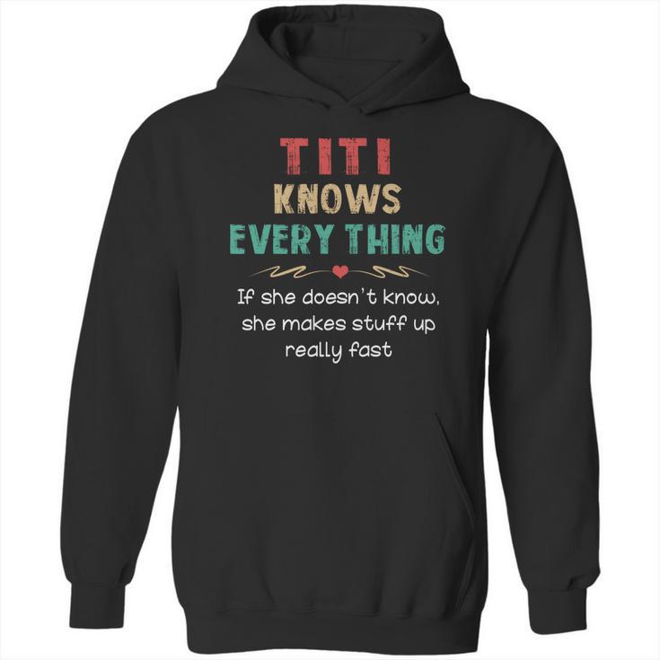 Vintage Titi Knows Everything Quote Hoodie